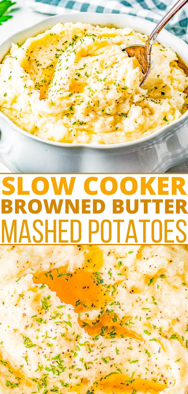 Browned Butter Slow Cooker Mashed Potatoes — Creamy and decadent from the herbed browned butter, these EASY mashed potatoes are a family favorite side dish! Made in the slow cooker to free up stove and oven space. No one will be able to resist these comforting buttery mashed potatoes at Thanksgiving, Christmas, or your next family gathering!