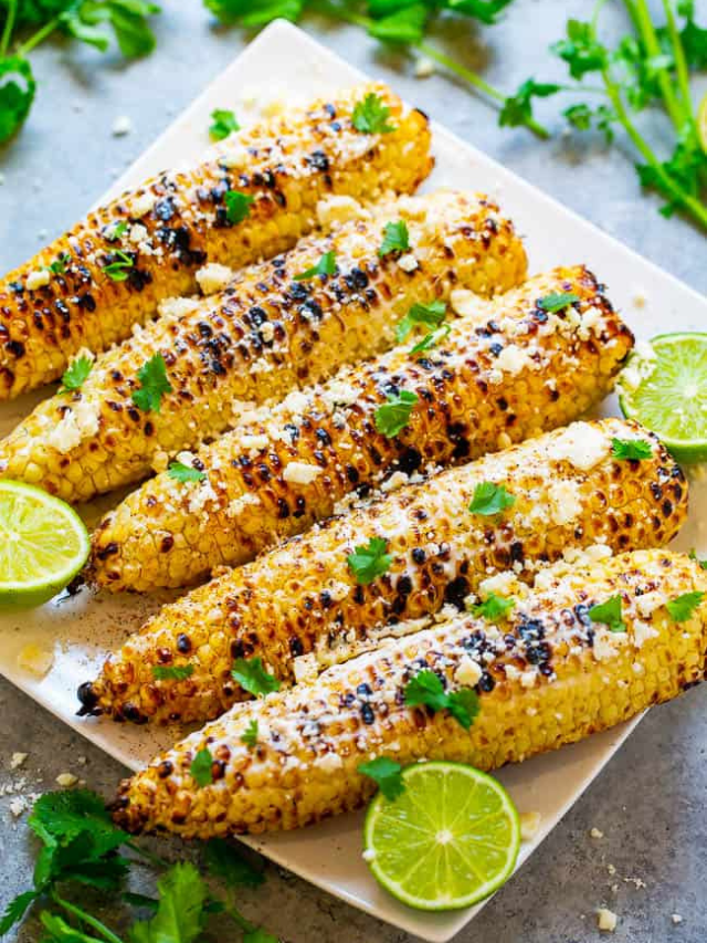 Grilled Mexican Corn (Elote) - Averie Cooks