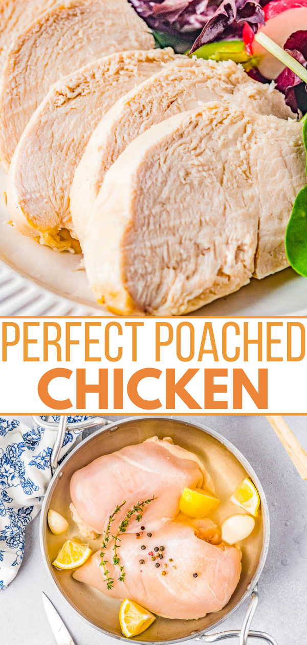 Poached Chicken - Learn how to make the perfectly poached chicken every time with my EASY and foolproof method! The chicken is flavorful, juicy, tender, and moist! Poached chicken is so versatile to use in sandwiches, soups, stews, dips, tacos, and more! 