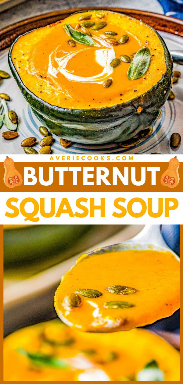Roasted Butternut Squash Soup — Made with roasted butternut squash, sweet potatoes, carrots, sage, thyme, and more to create a gorgeous, creamy, fall-inspired soup that everyone LOVES! Great as a healthy main dish or a perfect side dish for Thanksgiving or the holidays! Serve it in acorn squash bowls for an even more festive look! 