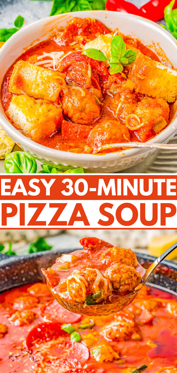Easy 30-Minute Pizza Soup Recipe – Enjoy a big bowl of comfort food with hearty soup that mimics your favorite pizza! Complete with pepperoni, meatballs, a tomato-based broth, and topped with mozzarella, Parmesan, and garlic toast croutons for the “crust”! Easy enough for busy weeknights and sure to be a family FAVORITE!