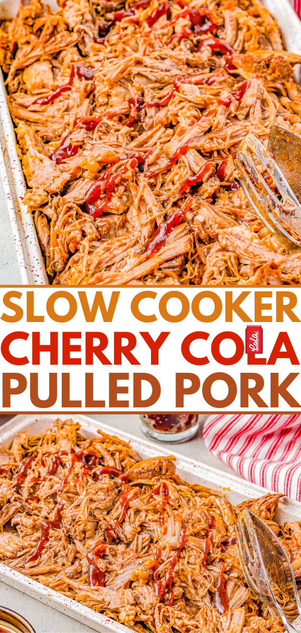 Slow Cooker Cherry Cola Pulled Pork - Super juicy, smoky, tangy-and-sweet pulled pork that is just bursting with flavor and moisture thanks to Cherry Coke and barbecue sauce! The EASIEST recipe because your Crock-Pot does all the work! Perfect for Memorial Day, Father's Day, barbecues, potlucks, game day events, and more.