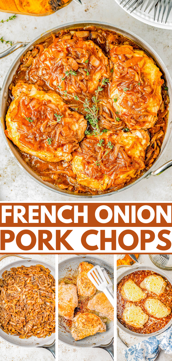 French Onion Pork Chops — If you love French onion soup, you’re going to adore these pork chops! They’re ready in under an hour and can be made in just one skillet! Elegant, EASY, and sure to be a new family FAVORITE recipe! 