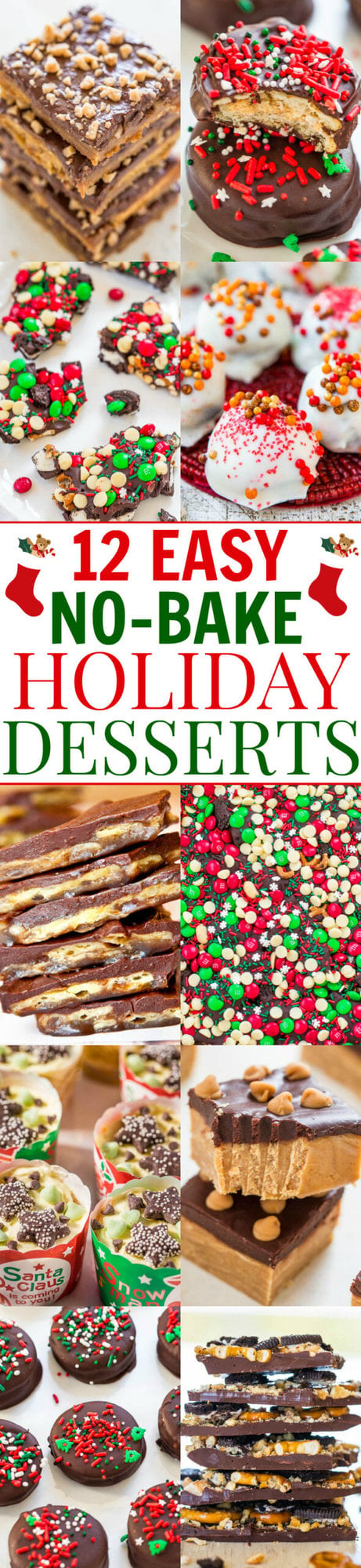 12 Easy No-Bake Holiday Desserts - No time to bake? Here are 12 FAST and EASY no-bake recipes! Whether you want chocolate, peanut butter, cheesecake, bark, or truffles, these recipes have you covered!!