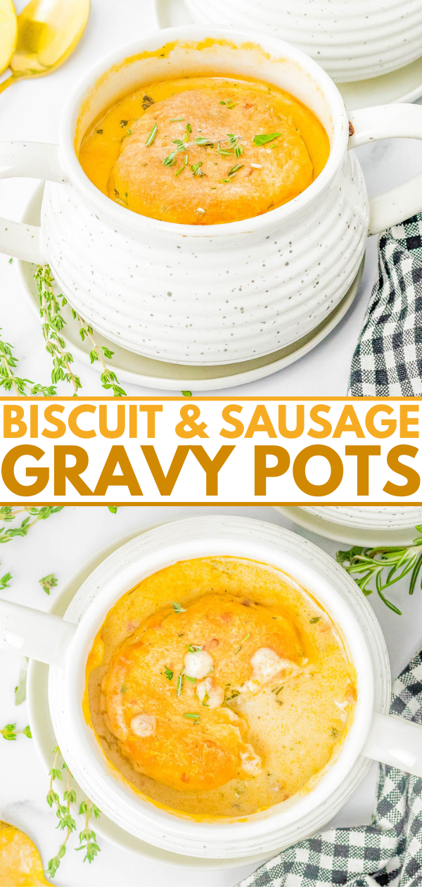 Biscuit and Sausage Gravy Pots — Individual ramekins are filled with homemade sausage gravy and topped with homemade flaky cheese and herb biscuits before being baked and served piping hot! Biscuits and gravy pots are an elevated and more elegant way to serve this family FAVORITE comfort food for anything from brunch to family dinner! If you don’t have any ramekins, don’t worry, you can make this recipe without them.