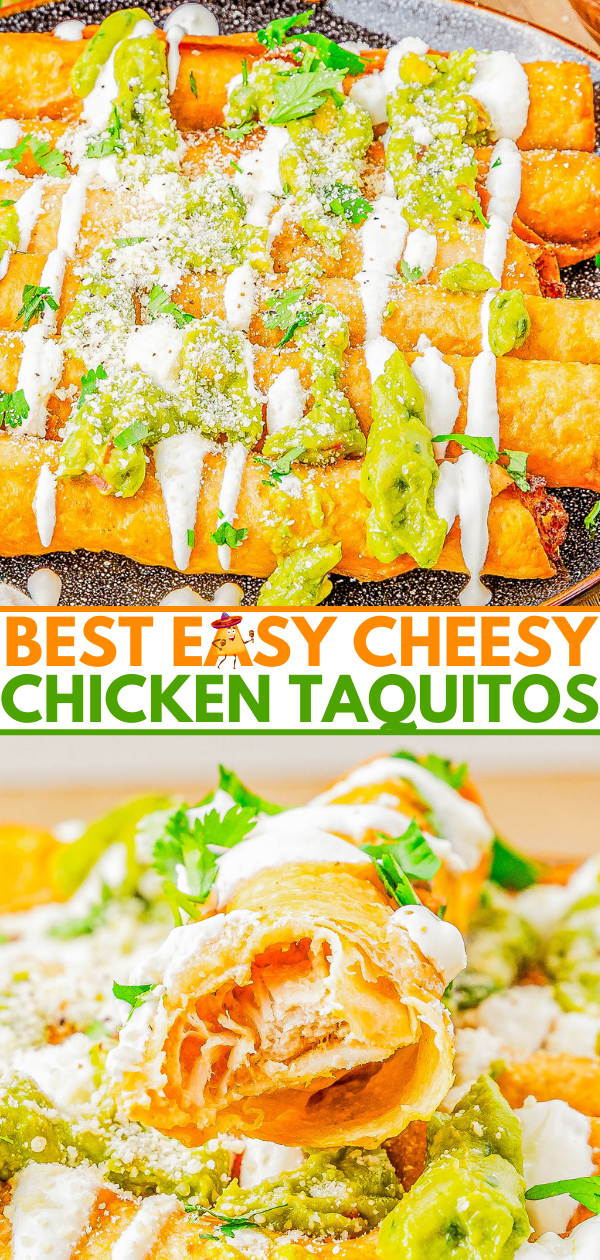 Plate of cheesy chicken taquitos topped with green sauce and sour cream, with a close-up view showing the filling. text reads "best easy cheesy chicken taquitos.