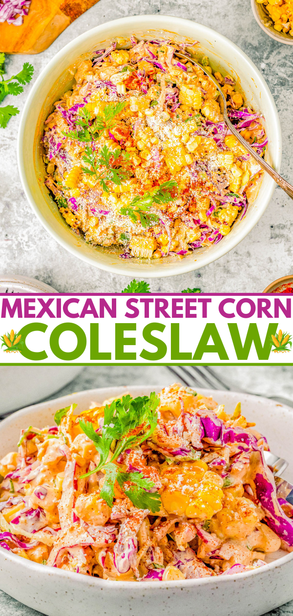 Image of mexican street corn coleslaw in a bowl, garnished with colorful spices and herbs, with the text "mexican street corn coleslaw" displayed above.