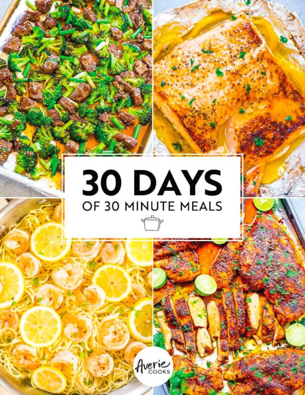 Collage of four diverse 30-minute meal dishes including steak bites, baked chicken, shrimp pasta, and seasoned ribs with the text "30 days of 30 minute meals" from averie cooks.