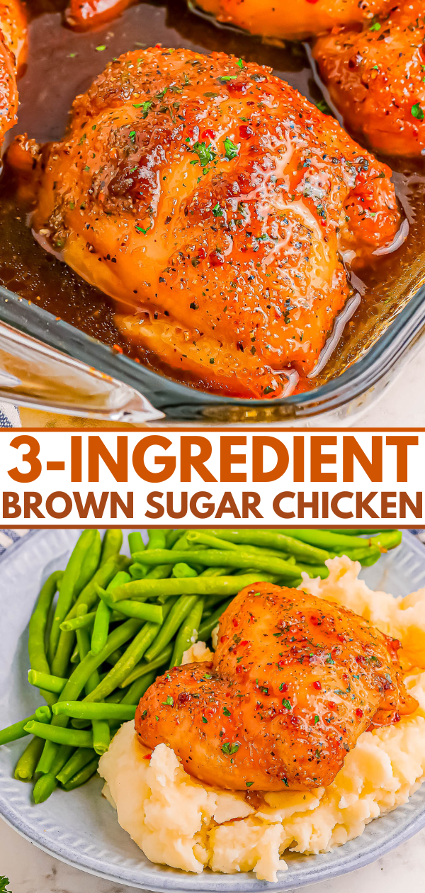 Baked chicken glazed with brown sugar in a dish; served with mashed potatoes and green beans on a plate below. Text reads