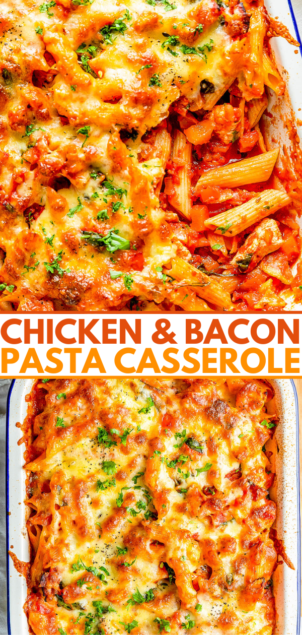 Cheesy chicken and bacon pasta casserole in a baking dish, topped with herbs. Text overlay reads, 