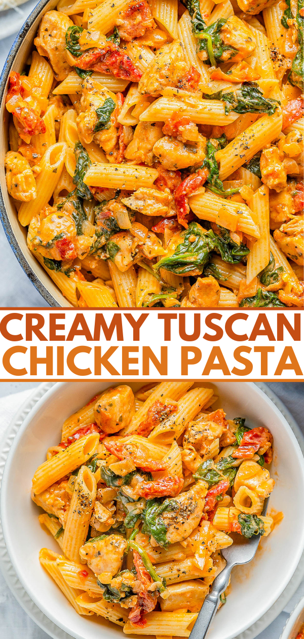 Creamy Tuscan chicken pasta with penne, sun-dried tomatoes, spinach, and a creamy sauce in a bowl, with text overlay.