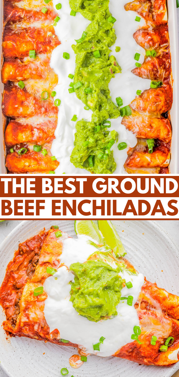 Tray of ground beef enchiladas topped with sour cream, guacamole, and green onions. Plate with one enchilada garnished similarly, with a lime wedge on the side. Text reads