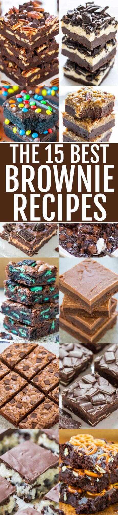 The 15 Best Brownie Recipes - The BEST 15 scratch brownie recipes that are FAST, EASY, and decadent!! If you LOVE super fudgy, rich brownies and are a chocaholic, SAVE these recipes!!