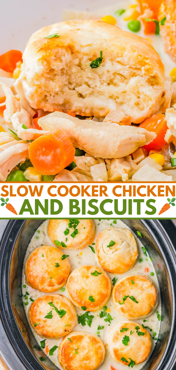 Top: Biscuits and chicken with vegetables. Bottom: Biscuits in a slow cooker with chicken and creamy sauce. Text: