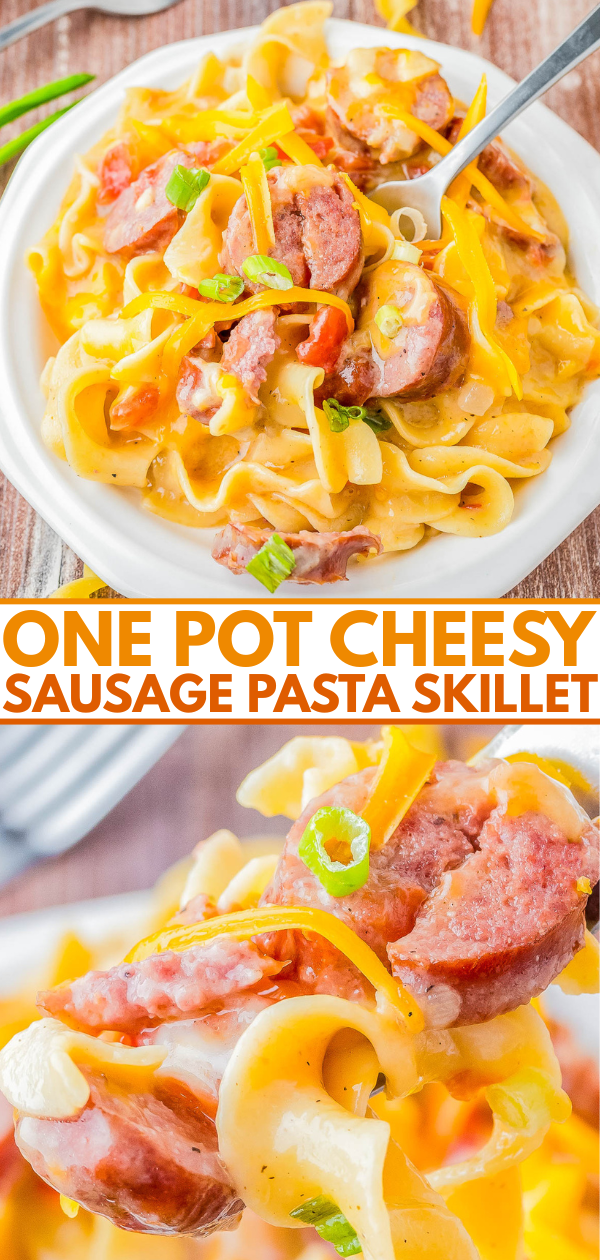 A bowl of cheesy sausage pasta garnished with green onions, with a forkful of pasta lifted. Text reads: "One Pot Cheesy Sausage Pasta Skillet.