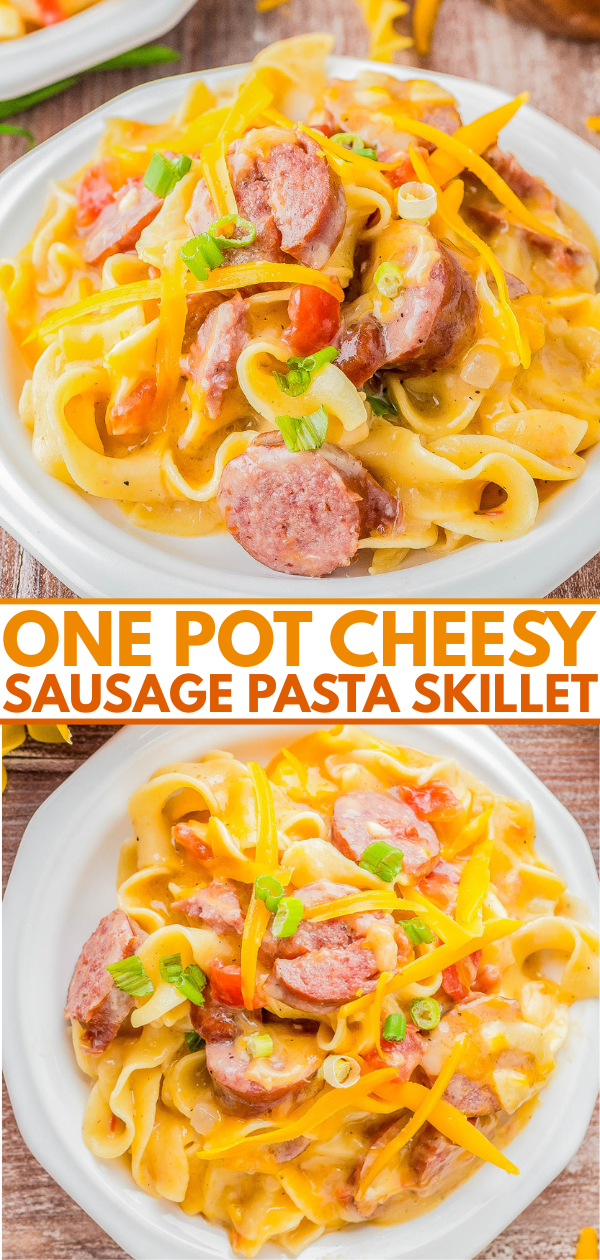 A bowl of cheesy pasta with sliced sausage, bell peppers, and scallions, garnished with shredded cheese. Text reads: "One Pot Cheesy Sausage Pasta Skillet.