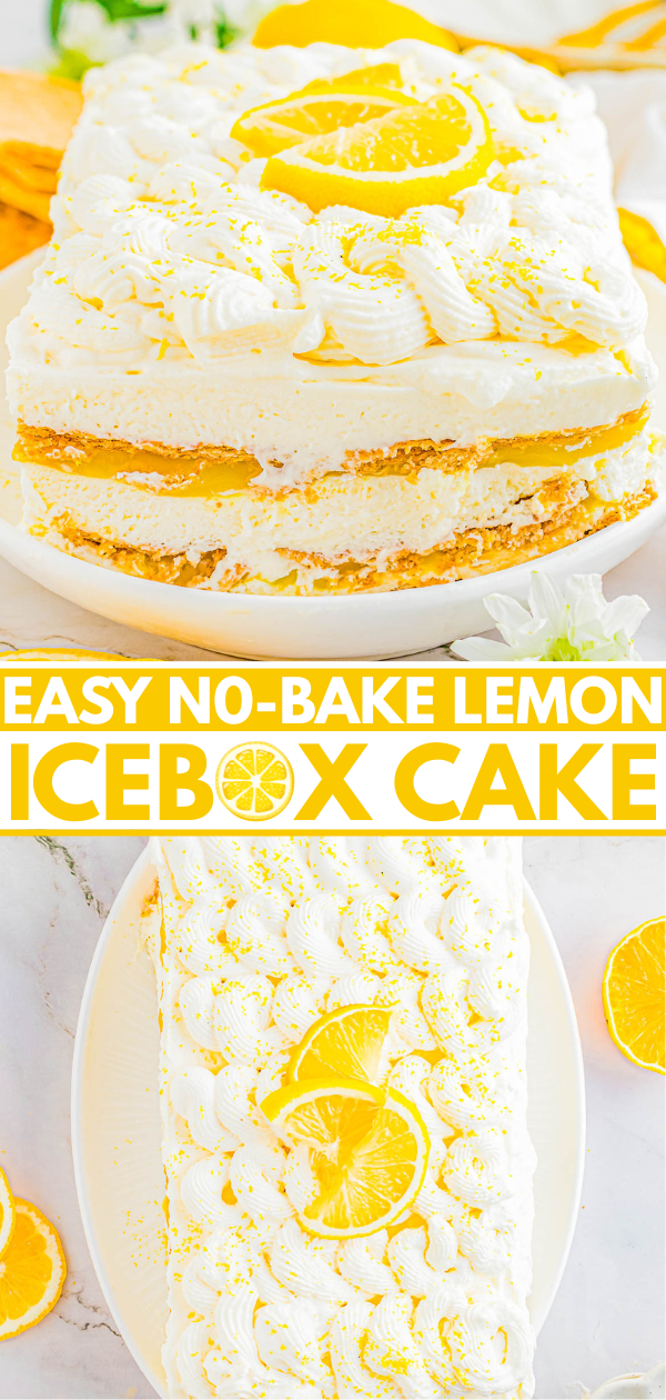Rectangular lemon icebox cake topped with whipped cream and lemon slices, featuring visible layers of cake and cream, with text reading “Easy No-Bake Lemon Icebox Cake.”.
