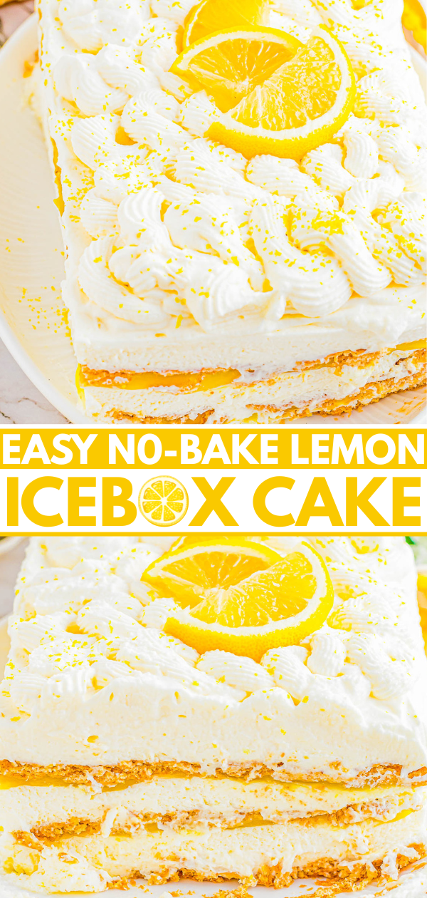 Rectangular no-bake lemon icebox cake topped with whipped cream, lemon zest, and lemon slices, shown from above and the side.