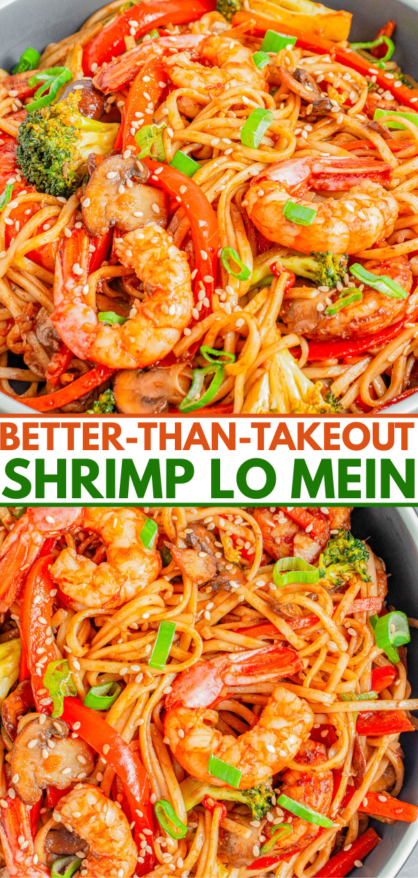 A close-up of shrimp lo mein with noodles, shrimp, broccoli, red bell peppers, and green onions, garnished with sesame seeds in a bowl. Text overlay reads: "Better-Than-Takeout Shrimp Lo Mein.