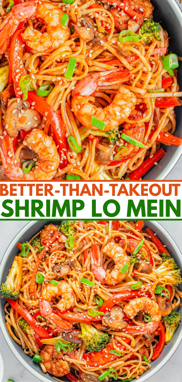 Top-down view of a bowl of shrimp lo mein with noodles, shrimp, broccoli, bell peppers, mushrooms, and green onions, garnished with sesame seeds. Text reads "Better-Than-Takeout Shrimp Lo Mein.