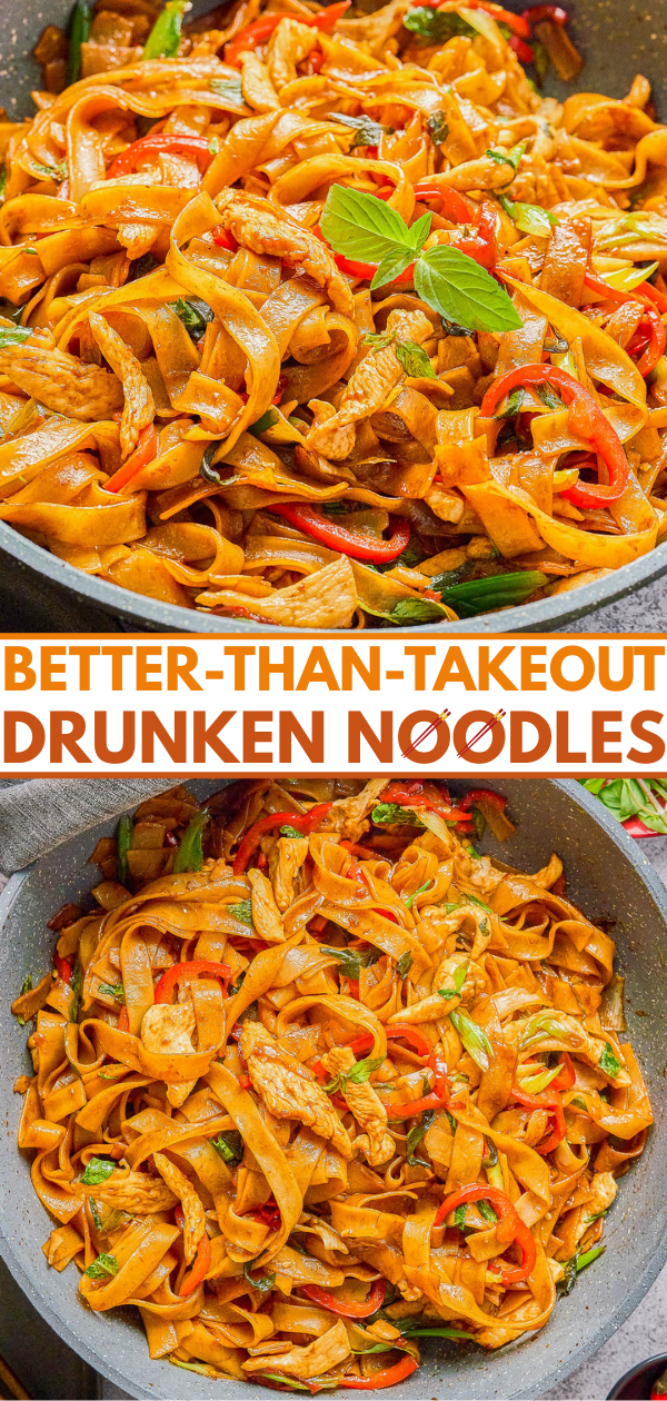 A skillet filled with wide rice noodles, chicken strips, red bell peppers, and green onions in a spicy sauce, garnished with fresh basil leaves. Text reads “Better-Than-Takeout Drunken Noodles.”.
