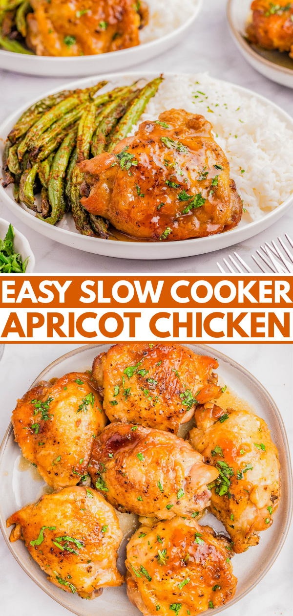 Plate of apricot-glazed chicken thighs served with white rice and green beans, and another plate with six pieces of glazed chicken, garnished with herbs. Text reads "Easy Slow Cooker Apricot Chicken.