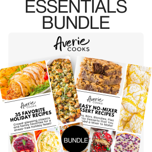 Averie Cooks Essentials Bundle featuring two recipe collections: 35 Favorite Holiday Recipes and 25 Easy No-Mixer Dessert Recipes, with images of prepared dishes.
