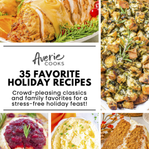 Collage of holiday dishes including roasted turkey, stuffing, cranberry sauce, mashed potatoes, and layered carrot cake, with text promoting 35 favorite holiday recipes by Averie Cooks.