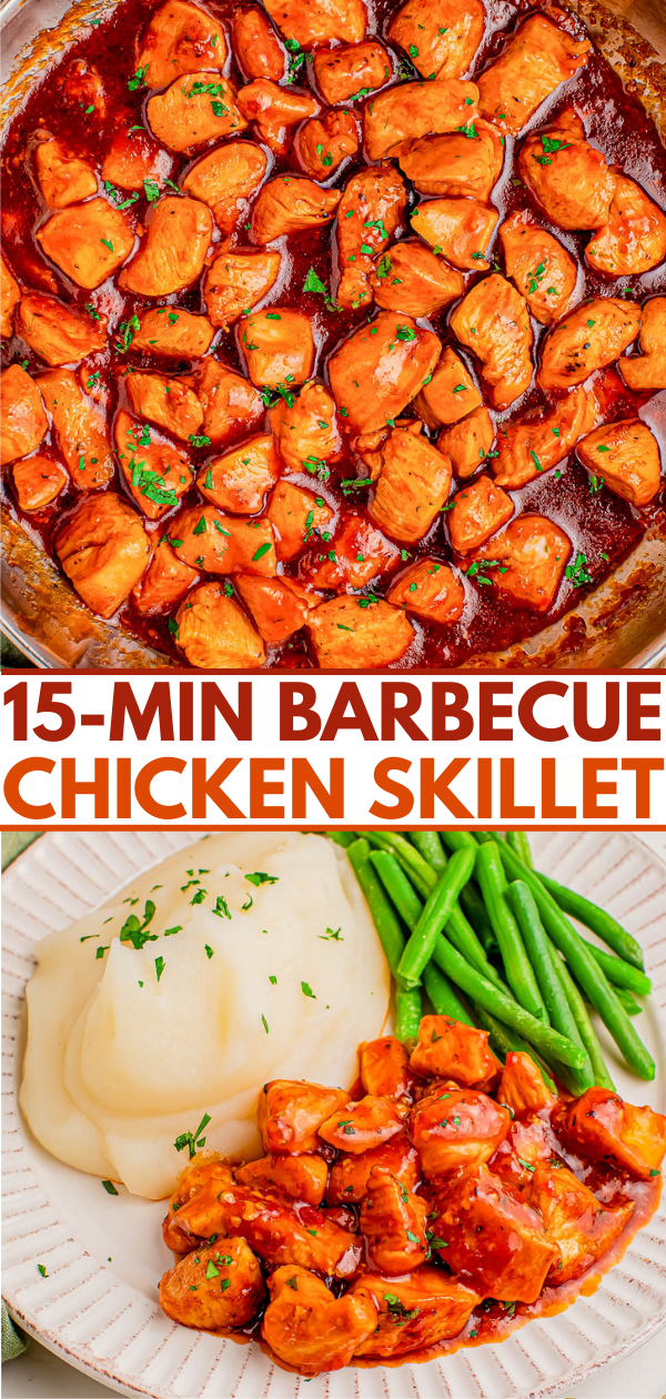A skillet with barbecue chicken pieces, and a plate with mashed potatoes, green beans, and barbecue chicken garnished with herbs. Text reads "15-Min Barbecue Chicken Skillet.