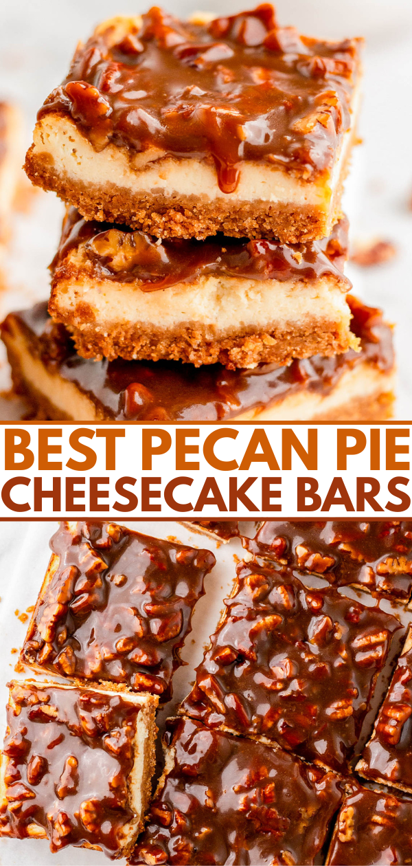 Three cheesecake bars with a pecan pie topping are stacked on top of each other. Below, several pecan pie cheesecake bars are arranged on a white surface. Text reads "Best Pecan Pie Cheesecake Bars.