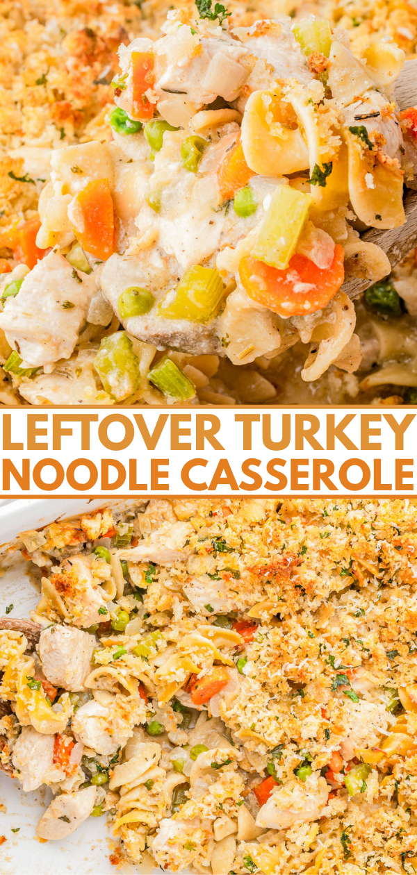 A close-up of leftover turkey noodle casserole with vegetables and breadcrumbs, served in a baking dish. Text reads, "Leftover Turkey Noodle Casserole.