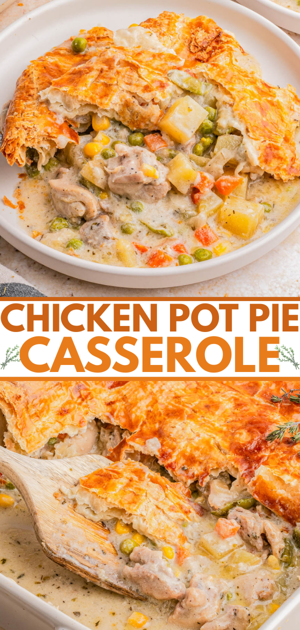 A serving of chicken pot pie casserole with vegetables and a golden, flaky crust, shown plated and in a baking dish.