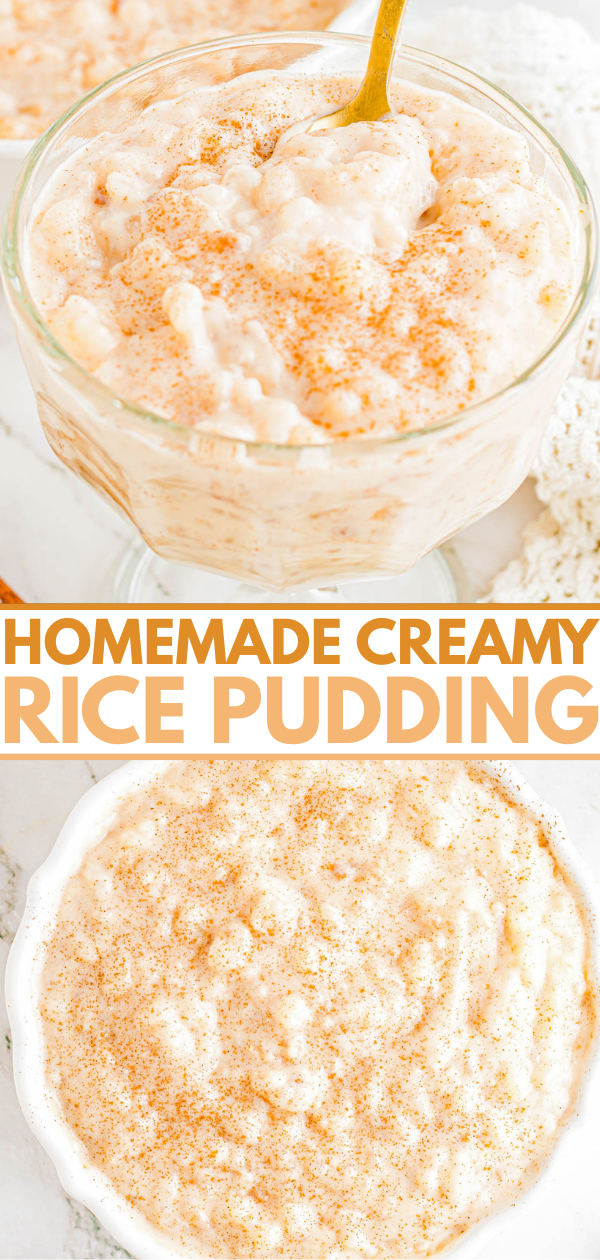 Glass and bowl of homemade creamy rice pudding topped with ground cinnamon, with a spoon in the glass. Text reads "Homemade Creamy Rice Pudding.