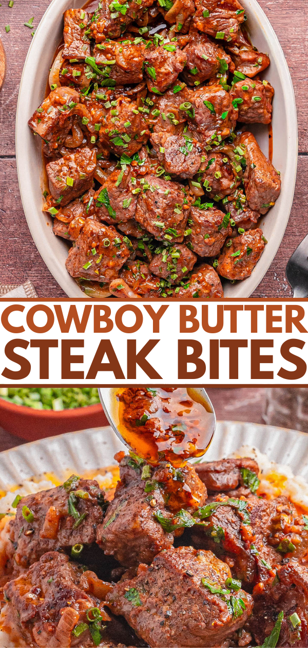 Oval dish filled with seasoned steak bites garnished with chopped green onions; a spoon drizzles sauce over more steak bites below bold text reading "Cowboy Butter Steak Bites.