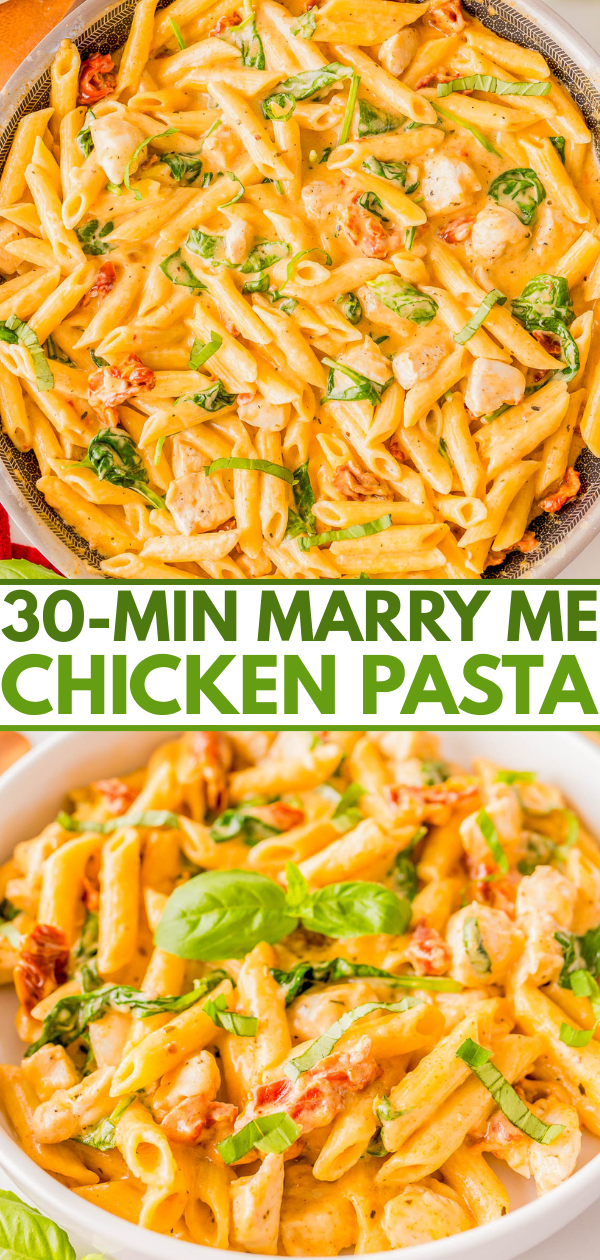 Close-up images of creamy chicken pasta with penne, spinach, and sun-dried tomatoes in a skillet and a bowl, shown under the text โ30-MIN MARRY ME CHICKEN PASTA.โ.
