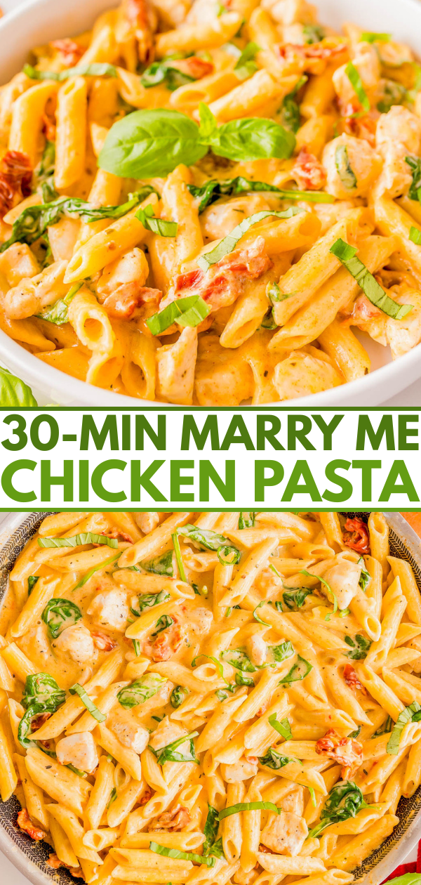 A bowl and a skillet filled with penne pasta, chicken, sun-dried tomatoes, and creamy sauce, garnished with fresh basil. Text reads: "30-Min Marry Me Chicken Pasta.
