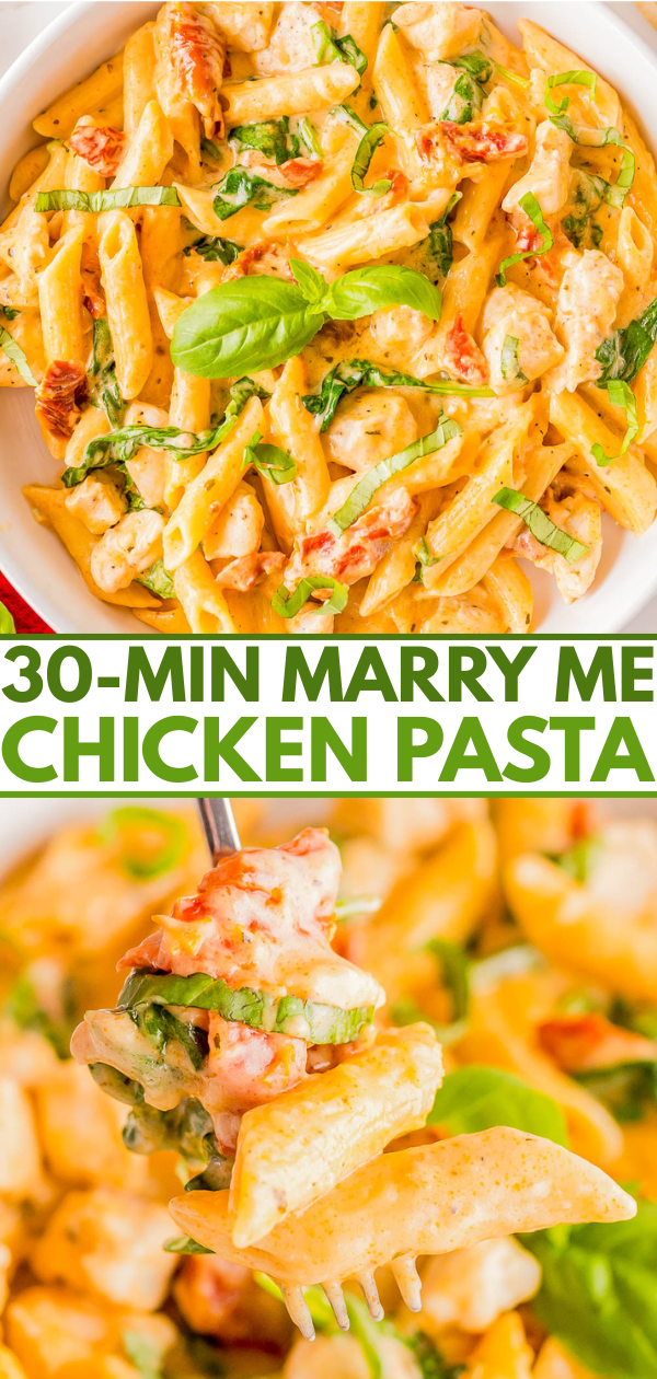Creamy penne pasta with chicken, sun-dried tomatoes, and fresh basil is shown in a bowl and on a fork. Text overlay reads "30-Min Marry Me Chicken Pasta.