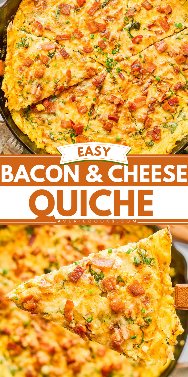 A skillet of sliced bacon and cheese quiche topped with herbs and bacon, with one slice being lifted on a spatula; text reads "Easy Bacon & Cheese Quiche.