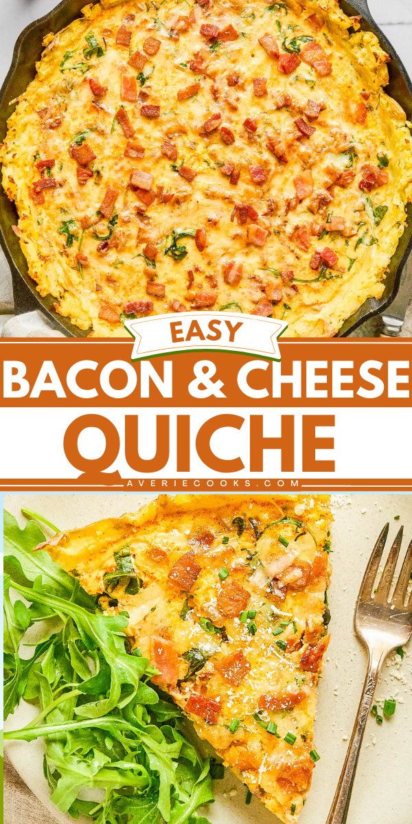 Bacon and cheese quiche in a skillet, with a slice served on a plate next to arugula and a fork. Text overlay reads: "Easy Bacon & Cheese Quiche.