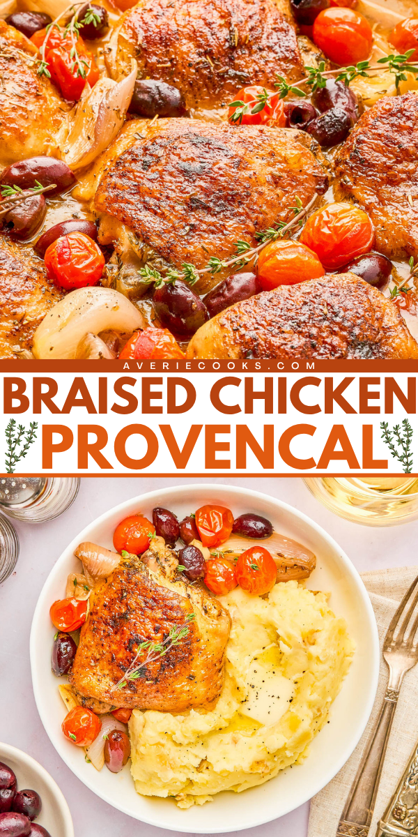 Braised chicken thighs with olives, cherry tomatoes, shallots, and herbs served on a plate with mashed potatoes. Text reads "Braised Chicken Provencal.