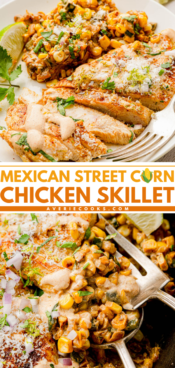 Sliced chicken breast topped with Mexican street corn, cilantro, red onion, cheese, and a creamy sauce in a skillet. Text overlay reads: "Mexican Street Corn Chicken Skillet.