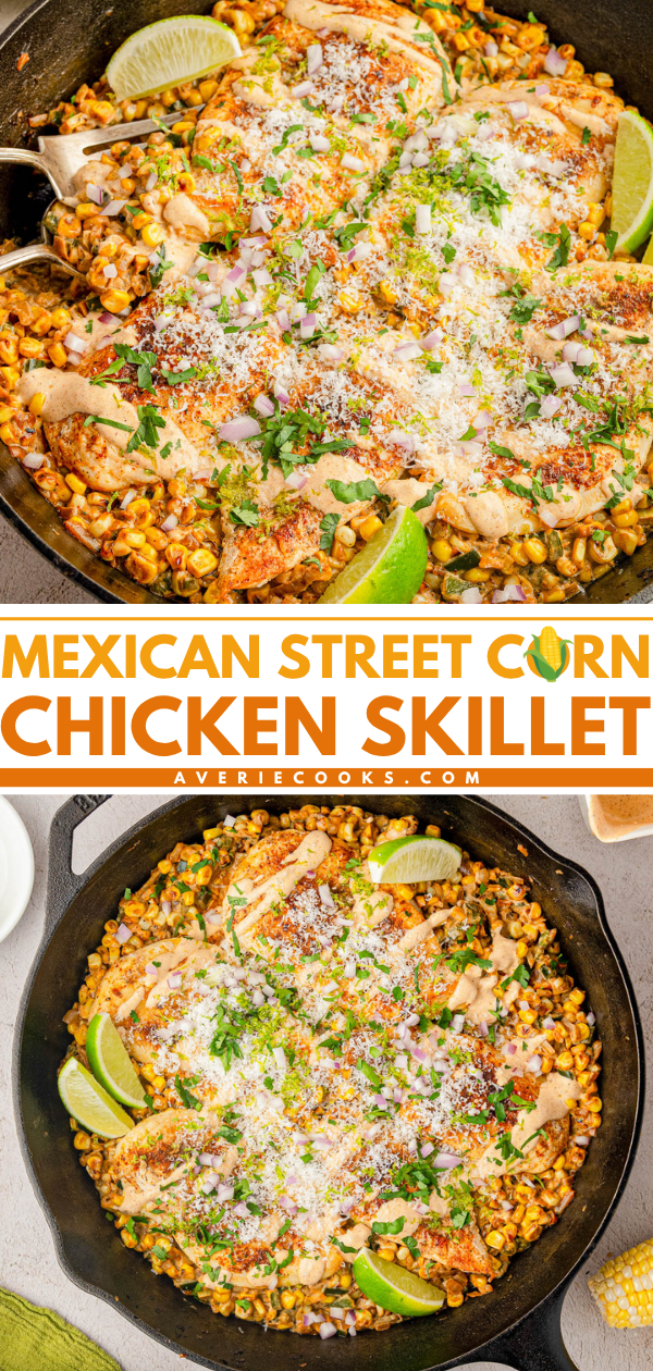 A cast iron skillet filled with cooked chicken breasts, corn, onion, cheese, cilantro, and lime wedges, labeled as Mexican street corn chicken skillet.