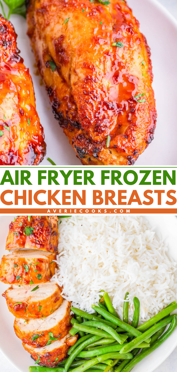 Two glazed chicken breasts on a plate, and a separate plate with sliced chicken breast, white rice, and green beans. Text overlay reads "Air Fryer Frozen Chicken Breasts.
