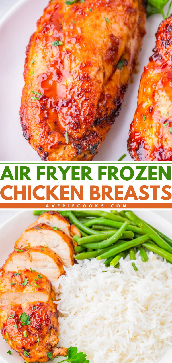 Cooked, glazed chicken breasts on a plate, one whole and one sliced, served with green beans and white rice beside them. Text reads, "Air Fryer Frozen Chicken Breasts.