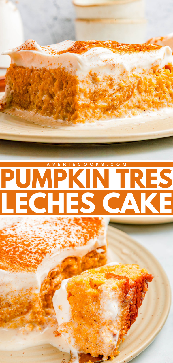 A slice of pumpkin tres leches cake topped with whipped cream is shown on a plate, with another forkful piece in the foreground.