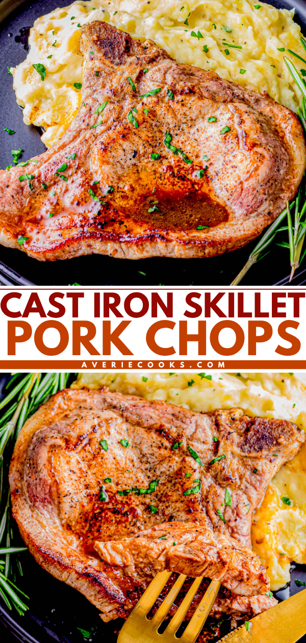 A cooked pork chop is served on a plate with mashed potatoes and garnished with herbs, shown from two angles. Text reads “Cast Iron Skillet Pork Chops.”.