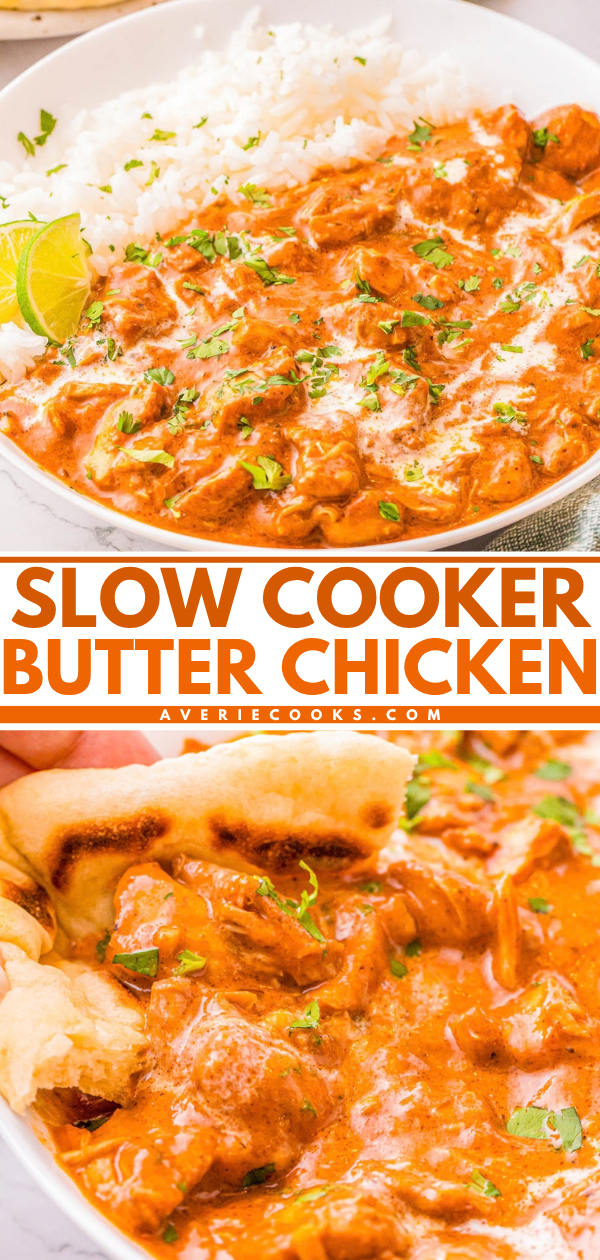 Bowl of butter chicken with rice and lime, and a piece of naan bread dipping into the sauce, with text reading “Slow Cooker Butter Chicken”.
