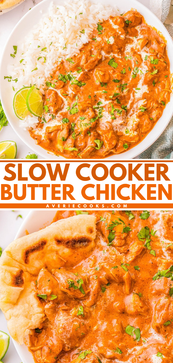 Butter chicken served with white rice and lime in one bowl, and with naan bread in another, labeled “Slow Cooker Butter Chicken.”